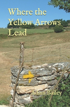 Paperback Where the Yellow Arrows Lead Book