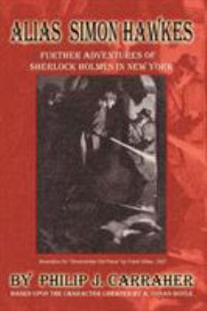 Paperback Alias Simon Hawkes: Further Adventures of Sherlock Holmes in New York Book