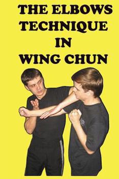 Paperback The elbows technique in wing chun Book