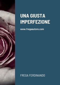 Paperback Una Giusta Imperfezione [Multiple Languages] Book
