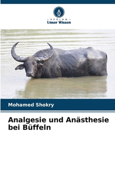 Paperback Analgesie und Anästhesie bei Büffeln [German] Book