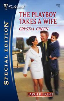 Mass Market Paperback The Playboy Takes a Wife [Large Print] Book