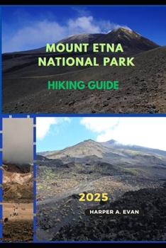 Paperback Mount Etna National Park Hiking Guide 2025 Book