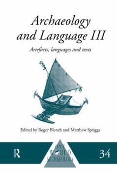 Paperback Archaeology and Language III: Artefacts, Languages and Texts Book