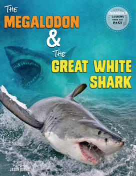 Library Binding The Megalodon and the Great White Shark Book
