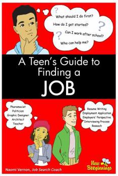 Paperback A Teen's Guide to Finding a Job Book