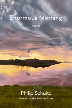 Hardcover Enormous Morning: Poems Book