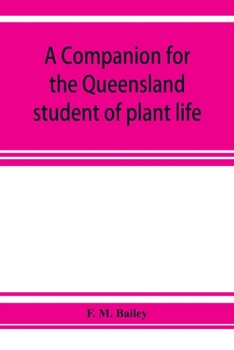 A companion for the Queensland student of plant life