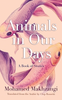 Paperback Animals in Our Days: A Book of Stories Book