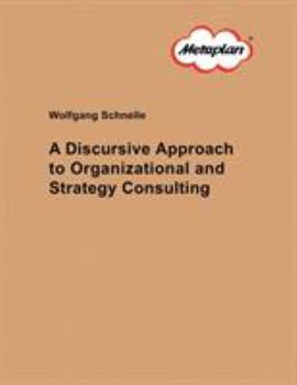 Paperback A Discursive Approach to Organizational and Strategy Consulting Book