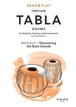 Paperback Read and Play Indian Tabla Drums MODULE 1: Discovering the Basic Sounds Book