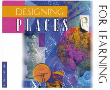 Paperback Designing Places for Learning Book