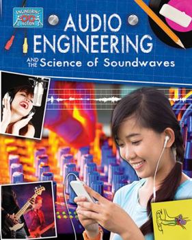 Hardcover Audio Engineering and the Science of Sound Waves Book