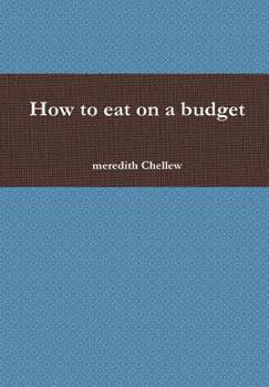 Hardcover How to eat on a budget Book