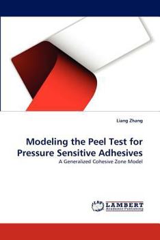Paperback Modeling the Peel Test for Pressure Sensitive Adhesives Book