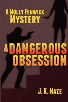 Paperback A Dangerous Obsession: A Mollie Fenwick Mystery Book