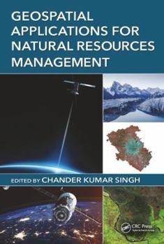 Hardcover Geospatial Applications for Natural Resources Management Book