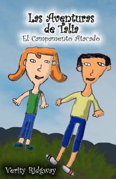Paperback Las Aventuras de Talia: El Campamento Atacado [Spanish] Book