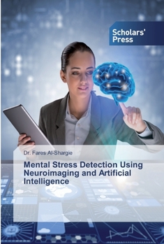 Paperback Mental Stress Detection Using Neuroimaging and Artificial Intelligence Book