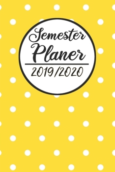 Semester Planer 2019 / 2020: Semesterplaner 2019 2020 - Studienplaner A5, Semesterkalender, Timer, Uni Planer