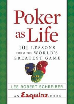 Hardcover Poker as Life: 101 Lessons from the World's Greatest Game Book