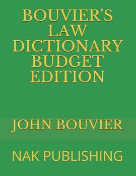 Paperback Bouvier's Law Dictionary Budget Edition: Nak Publishing Book