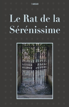 Paperback Le Rat de la Sérénissime [French] Book