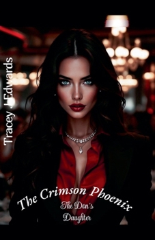 Paperback The Crimson Phoenix: The Don's Daughter Book