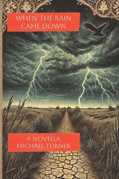 Paperback When the Rain Came Down: A Novella Book