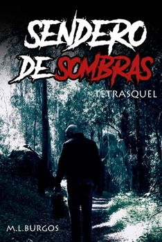 Paperback Sendero De Sombras: Tetrasquel [Spanish] Book