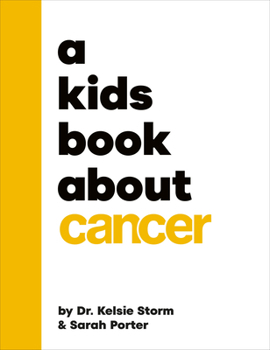 Hardcover A Kids Book about Cancer Book