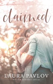 Claimed - Book #5 of the Willow Springs