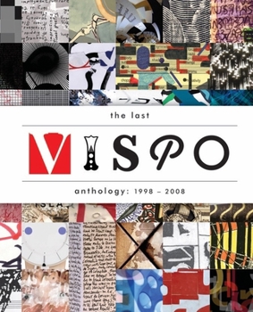 Paperback The Last Vispo Anthology: Visual Poetry 1998-2008 Book
