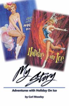 Perfect Paperback My Story: Adventures with Holiday On Ice Book