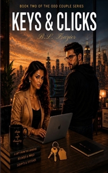 Keys & Clicks: Odd Couple Series Book 2