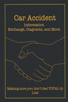 Hardcover Car Accident (Information Exchange, Diagrams, and More) Book