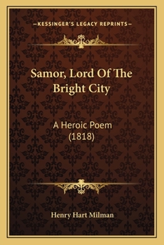 Paperback Samor, Lord Of The Bright City: A Heroic Poem (1818) Book