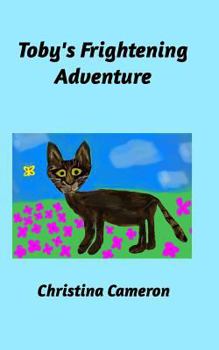 Paperback Toby's Frightening Adventure Book
