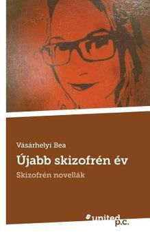 Paperback ?jabb skizofr?n ?v: Skizofr?n novell?k [Hungarian] Book