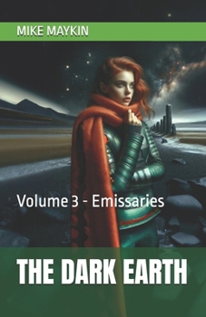 Paperback The Dark Earth: Volume 3 - Emissaries Book