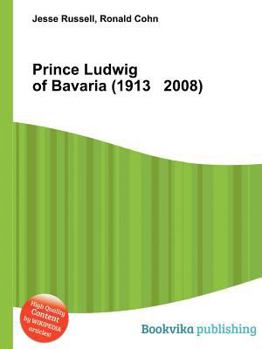 Paperback Prince Ludwig of Bavaria (1913 2008) Book