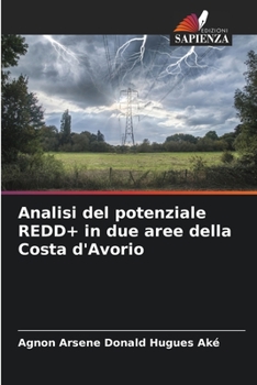 Paperback Analisi del potenziale REDD+ in due aree della Costa d'Avorio [Italian] Book
