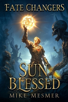 Paperback Sun Blessed: Fate Changers Book