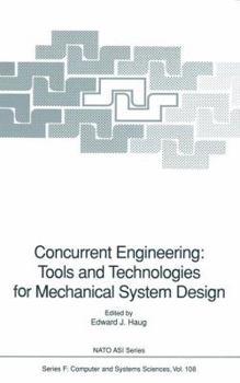 Paperback Concurrent Engineering: Tools and Technologies for Mechanical System Design Book