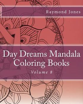 Paperback Day Dreams Mandala Coloring Books: Volume 8 Book