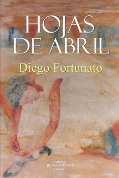 HOJAS DE ABRIL (Spanish Edition)