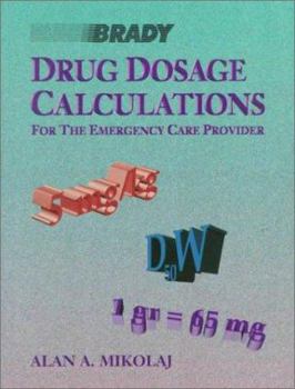 Paperback Drug Dosage Calculations for the Emergency Care Provider Book