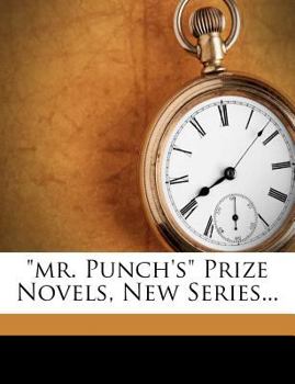 Paperback Mr. Punch's Prize Novels, New Series... Book