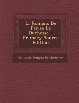 Paperback Li Romans de Parise La Duchesse [French, Old] Book