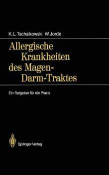 Paperback Allergische Krankheiten Des Magen-Darm-Traktes: Ein Ratgeber Für Die PRAXIS [German] Book